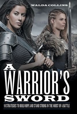 Cover for Walda Collins · A Warrior's Sword (Hardcover Book) (2019)