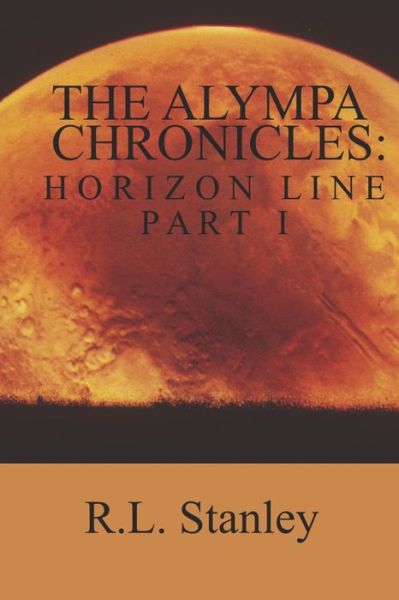 R L Stanley · Horizon Line Part 1 (Paperback Book) (2020)