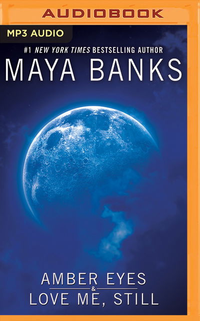 Cover for Maya Banks · Amber Eyes Love Me Still (Audiobook (CD)) (2019)