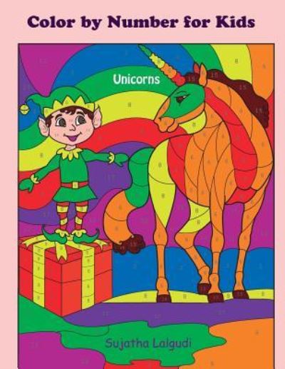 Cover for Sujatha Lalgudi · Color by Number for Kids Unicorns (Paperback Book) (2017)