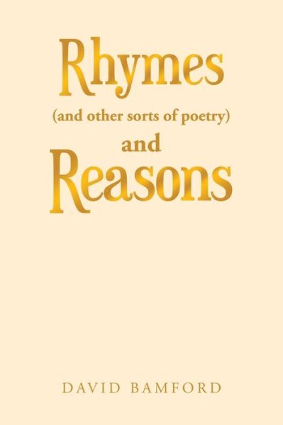 Cover for David Bamford · Rhymes (And Other Sorts of Poetry) and Reasons (Paperback Book) (2020)