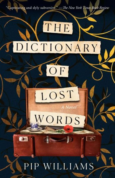 The Dictionary of Lost Words - Pip Williams - Bücher - Random House USA Inc - 9781984820747 - 3. Mai 2022