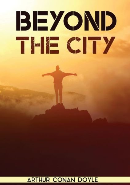 Cover for Sir Arthur Conan Doyle · Beyond the City (Paperback Book) (2020)
