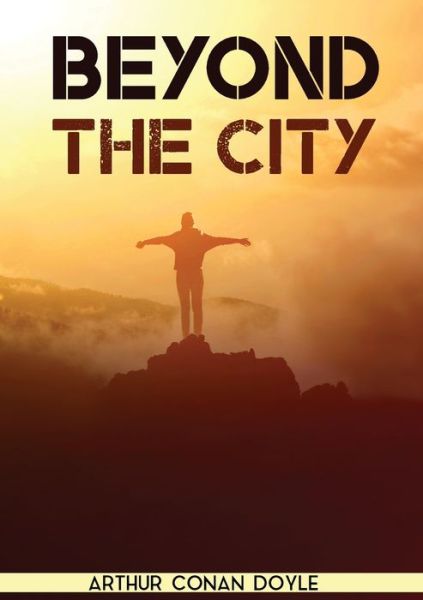 Cover for Sir Arthur Conan Doyle · Beyond the City (Paperback Bog) (2020)