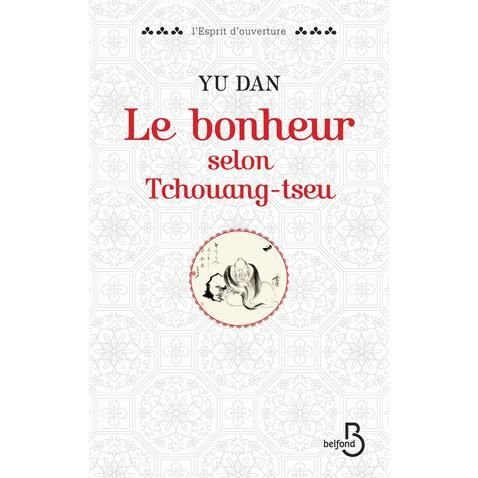 Cover for Yu Dan · Le bonheur selon Tchouang-tseu (Taschenbuch) (2015)