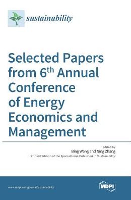 Cover for Ning Zhang · Selected Papers from 6th Annual Conference of Energy Economics and Management (Innbunden bok) (2017)