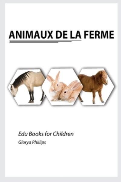 Cover for Glorya Phillips · Animaux de la Ferme (Taschenbuch) (2021)
