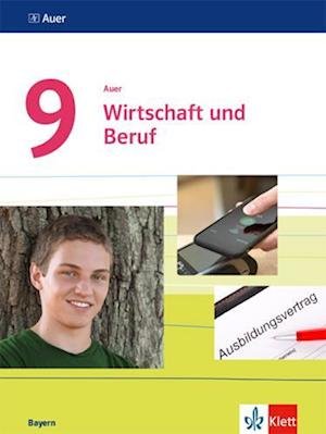 Cover for Klett Ernst /Schulbuch · Auer Wirtschaft und Beruf 9. Schülerbuch Regelklasse und M-Zug Klasse 9. Ausgabe Bayern (Hardcover Book) (2021)