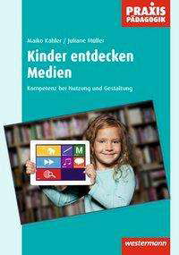 Cover for Kahler · Kinder entdecken Medien (Book)