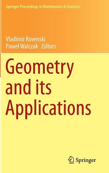 Cover for Vladimir Rovenski · Geometry and its Applications - Springer Proceedings in Mathematics &amp; Statistics (Gebundenes Buch) (2014)