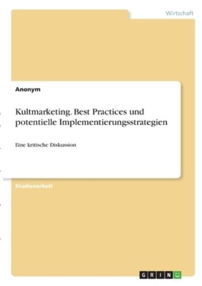 Cover for Anonym · Kultmarketing. Best Practices un (N/A)