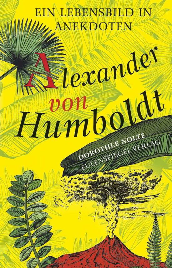 Cover for Dorothee Nolte · Alexander von Humboldt (Hardcover Book) (2018)