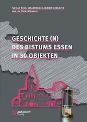 Cover for Florian Bock · Geschichte (n) des Bistums Essen (Taschenbuch) (2021)