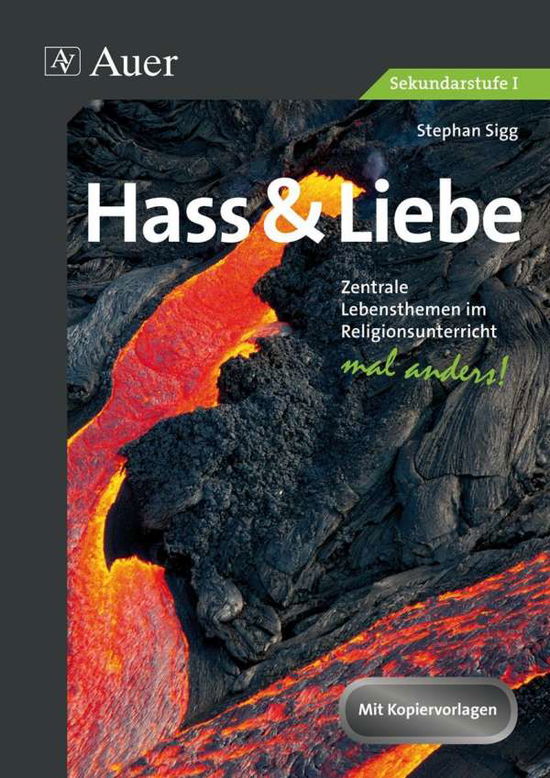 Cover for Stephan Sigg · Sigg:hass &amp; Liebe - Sekundarstufe I (Book)