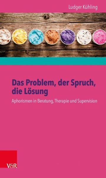 Das Problem,der Spruch.+Karten - Kühling - Bøger -  - 9783525403747 - 17. juni 2015