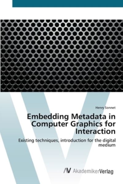 Embedding Metadata in Computer G - Sonnet - Books - - 9783639423747 - June 6, 2012