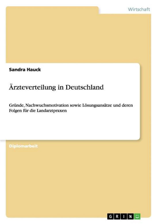 Cover for Sandra Hauck · Arzteverteilung in Deutschland (Paperback Book) [German edition] (2014)