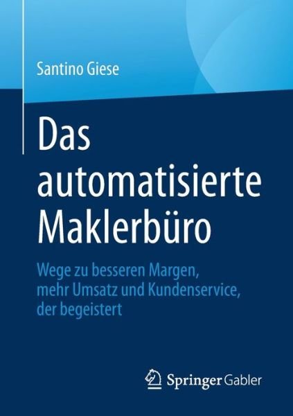 Cover for Giese · Das automatisierte Maklerbuero (Book) (2021)