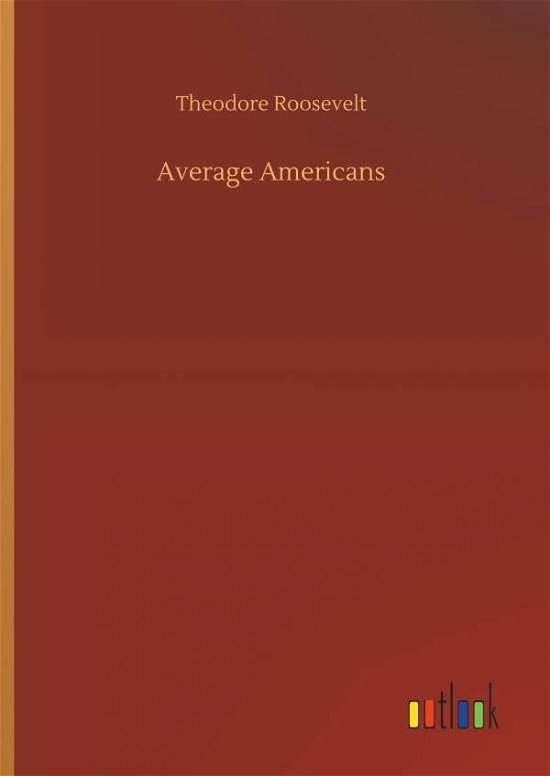 Cover for Roosevelt · Average Americans (Bok) (2018)