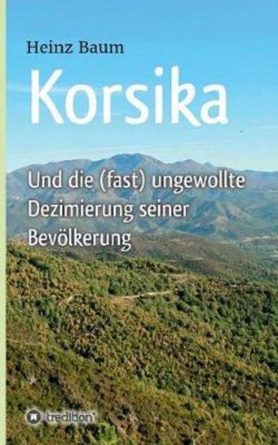 Cover for Baum · Korsika und die (fast) ungewollte (Bok) (2017)