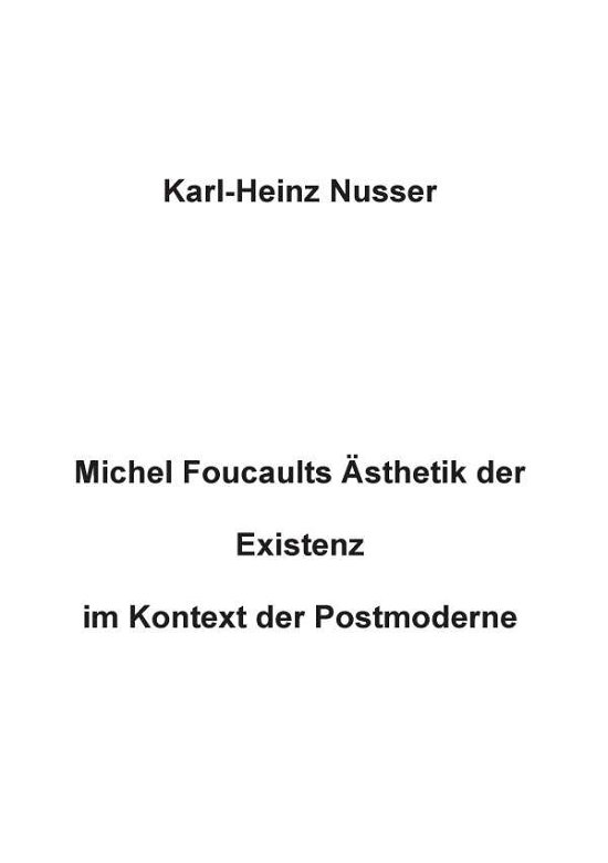 Cover for Nusser · Michel Foucaults Ästhetik der Ex (Book)