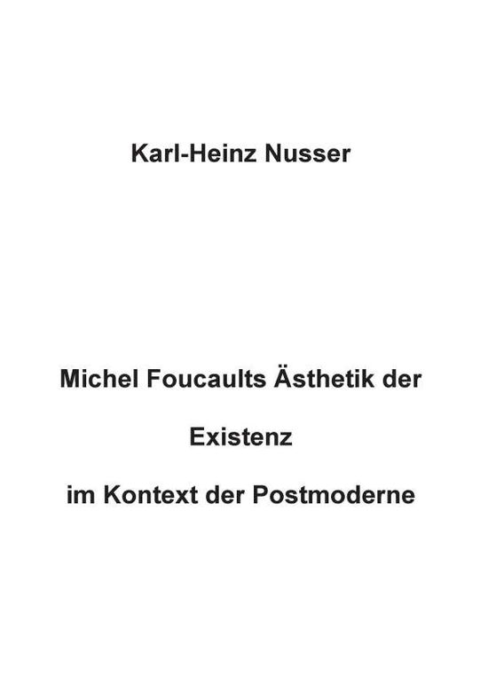 Cover for Nusser · Michel Foucaults Ästhetik der Ex (Book)