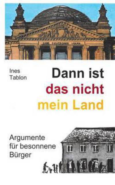 Cover for Tablon · Dann ist das nicht mein Land (Book) (2016)