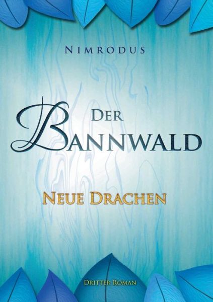 Cover for Nimrodus · Der Bannwald 3 (Book) (2018)