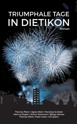 Cover for Pfann · Triumphale Tage in Dietikon (Book) (2019)