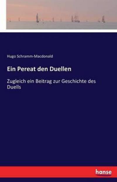 Cover for Schramm-Macdonald · Ein Pereat den Duelle (Book) (2021)