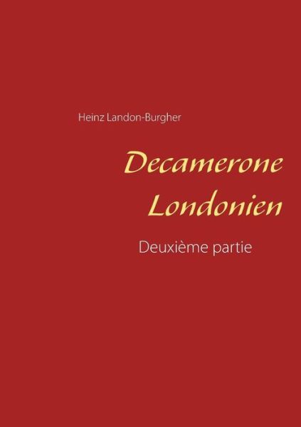 Cover for Landon-Burgher · Decamerone Londonien (Book) (2019)