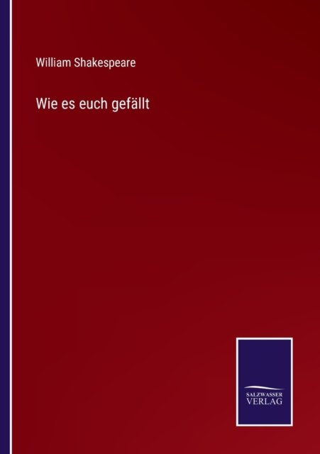 Cover for William Shakespeare · Wie es euch gefallt (Paperback Bog) (2021)