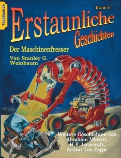 Cover for Stanley G Weinbaum · Der Maschinenfresser (Taschenbuch) (2021)
