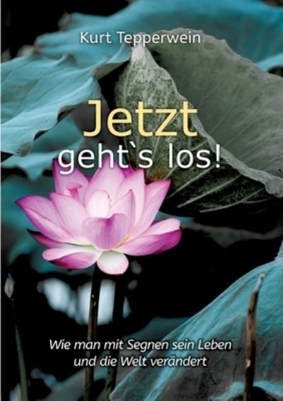 Cover for Kurt Tepperwein · Jetzt geht's los! (Paperback Book) (2022)