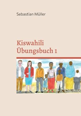 Cover for Sebastian Muller · Kiswahili Übungsbuch 1 (Paperback Book) (2022)
