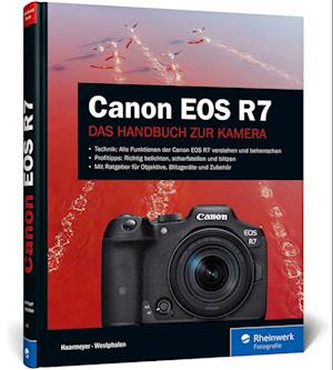 Canon EOS R7 - Holger Haarmeyer - Książki - Rheinwerk - 9783836293747 - 5 stycznia 2023