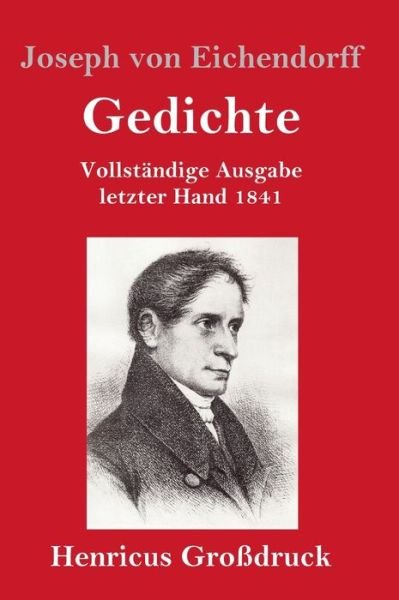 Cover for Joseph von Eichendorff · Gedichte (Grossdruck) (Gebundenes Buch) (2019)