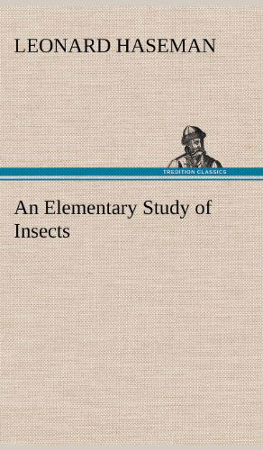 Cover for Leonard Haseman · An Elementary Study of Insects (Hardcover Book) (2012)