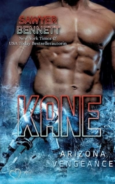 Cover for Sawyer Bennett · Kane (Arizona Vengeance Team Teil 8) (Paperback Book) (2022)