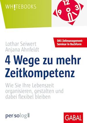 Cover for Lothar Seiwert · 4 Wege zu mehr Zeitkompetenz (Hardcover Book) (2020)