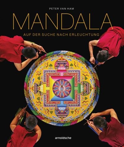 Cover for Peter van Ham · Mandala - Auf der Suche nach Erleuchtung: Heilige Geometrie in den spirituellen Ku nsten der Welt (Hardcover Book) (2022)