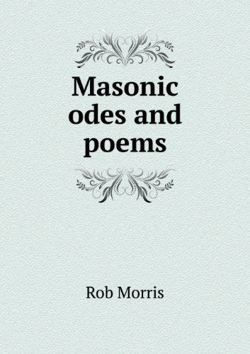 Cover for Rob Morris · Masonic Odes and Poems (Paperback Book) (2013)