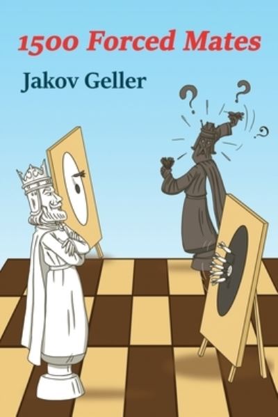 Cover for Jakov Geller · 1500 Forced Mates (Paperback Book) (2021)