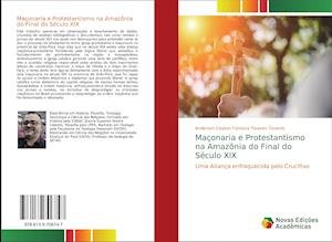 Cover for Tavares · Maçonaria e Protestantismo na A (Buch)