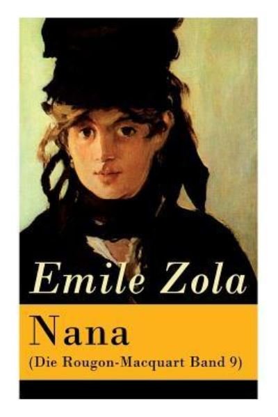 Cover for Emile Zola · Nana (Die Rougon-Macquart Band 9) (Paperback Book) (2017)