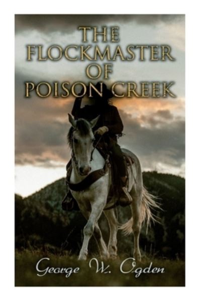 Cover for George Ogden · Flockmaster of Poison Creek (Buch) (2022)