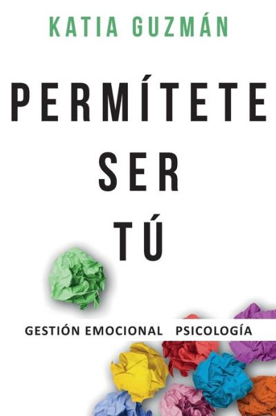 Cover for Katia Guzman · Permitete ser tu (Paperback Book) (2020)