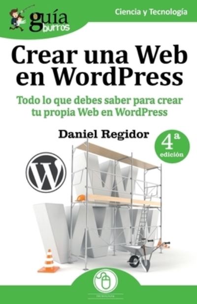 Cover for Daniel Regidor · GuíaBurros Crear una Web en WordPress (Taschenbuch) (2018)