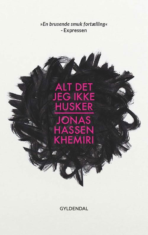 Cover for Jonas Hassen Khemiri · Alt det jeg ikke husker (Sewn Spine Book) [1er édition] (2016)