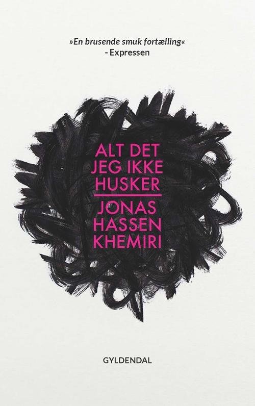Cover for Jonas Hassen Khemiri · Alt det jeg ikke husker (Hæftet bog) [1. udgave] (2016)
